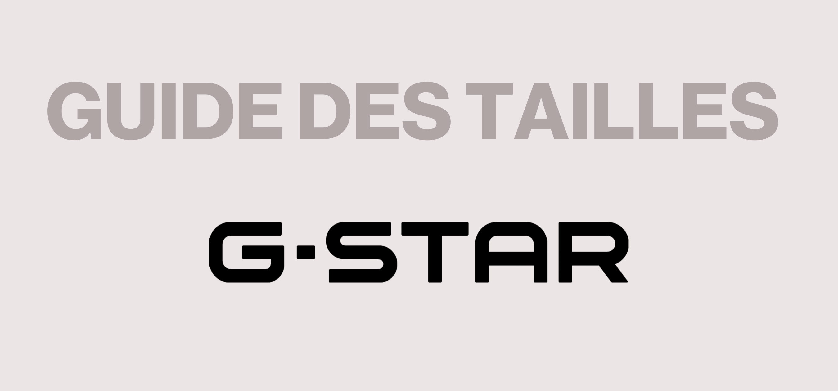 Guide de tailles - G-star